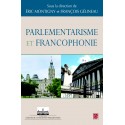 Parlementarisme et Francophonie, (ss. dir. de) Éric Montigny et François Gélineau : Introduction