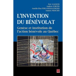 L’invention du bénévolat, Eric Gagnon, Andrée Fortin, Amélie-Elsa Ferland-Raymond et Annick Mercier : Chapitre 1