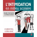 L’intimidation en milieu scolaire. Guide d'animation et d'intervention, de Christel Leblanc : Chapitre 1