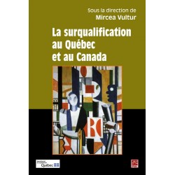 La surqualification au Québec et au Canada, (ss. dir.) Mircea Vultur : Contents