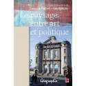 Le paysage entre art et politique, (ss. dir.) Guy Mercier et Suzanne Paquet : Contents