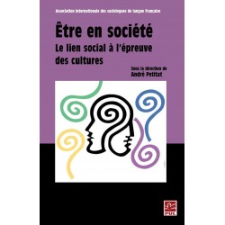 Être en société. Le lien social à l’épreuve des cultures, (ss. dir.) André Petitat : Introduction