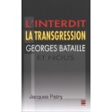 L’interdit,la transgression,Georges Bataille et nous, de Jacques Patry : Chapter 4