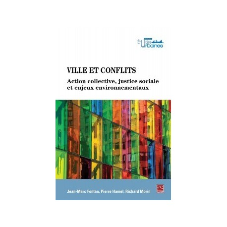 Ville et conflits. Actions collectives, justice sociale et enjeux environnementaux, de Jean-Marc Fontan : Chapter 1