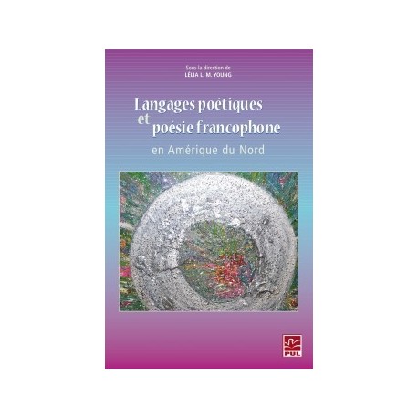 Langages poétiques et poésie francophone en Amérique du Nord : Chapter 1