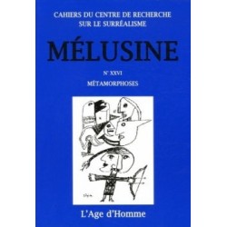 Revue Mélusine numéro 26 : Métamorphoses : Contents