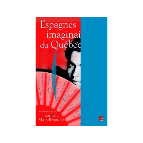 Espagnes imaginaires du Québec : Chapter 1