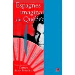 Espagnes imaginaires du Québec : Chapter 3