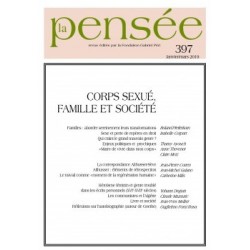 Revue La Pensée, n° 397 : Corps sexué, famille et société : Table of contents